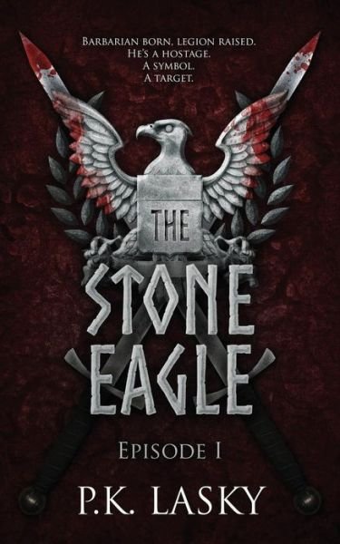 Cover for P K Lasky · The Stone Eagle (Paperback Book) (2017)
