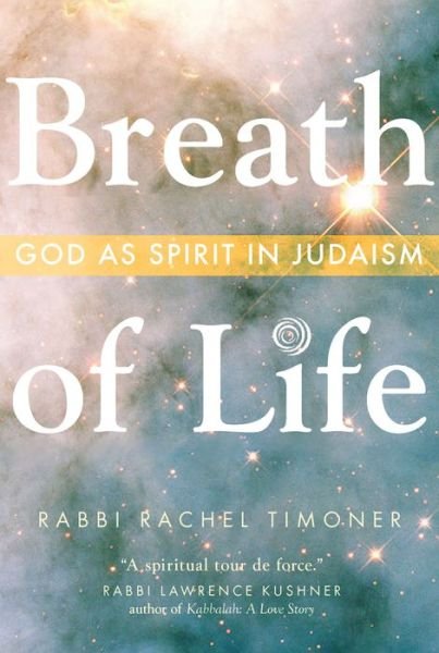 Cover for Rabbi Rachel Timoner · Breath of Life: God as Spirit in Judaism (Pocketbok) (2011)