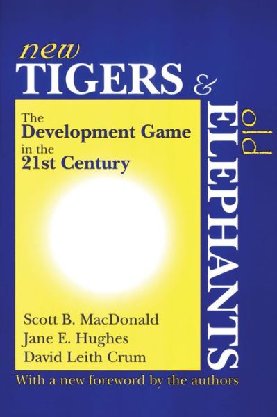 Cover for Scott B. Macdonald · New Tigers and Old Elephants: Development Game in the 1990's and Beyond (Paperback Book) (1995)