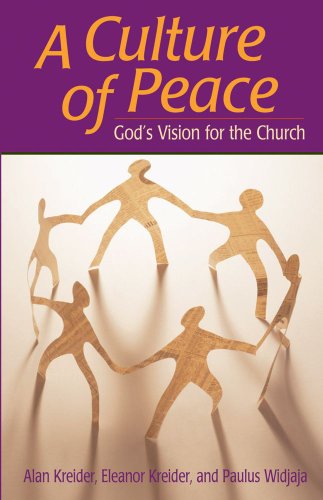 A Culture of Peace: God's Vision for the Church - Alan Kreider - Książki - Good Books - 9781561485048 - 1 listopada 2005