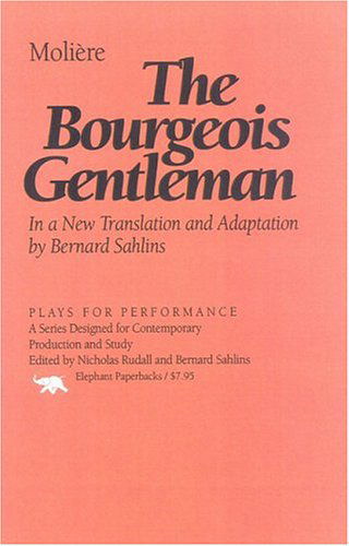 The Bourgeois Gentleman - Moliere - Books - Ivan R Dee, Inc - 9781566633048 - August 29, 2000