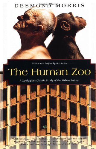 Cover for Desmond Morris · The Human Zoo: a Zoologist's Study of the Urban Animal (Kodansha Globe) (Paperback Book) [Reprint edition] (1996)