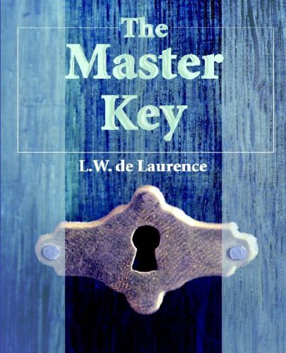 Cover for L W De Laurence · The Master Key (Taschenbuch) (2005)
