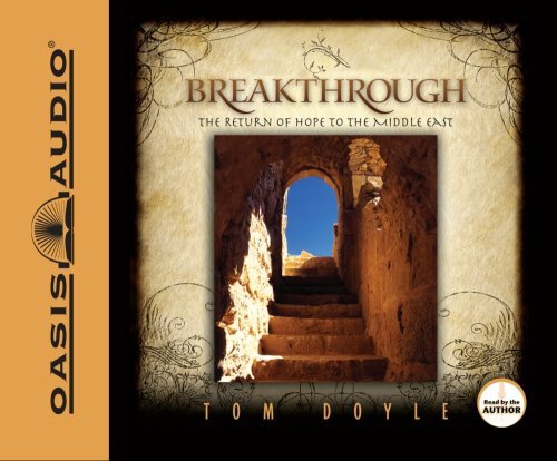Cover for Tom Doyle · Breakthrough: the Return of Hope to the Middle East (Hörbok (CD)) [Unabridged edition] (2009)
