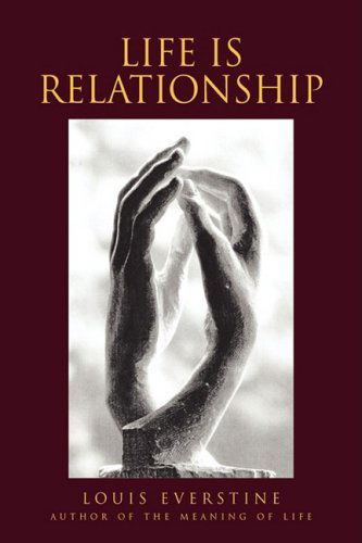 Cover for Louis Everstine · Life is Relationship (Paperback Book) (2008)
