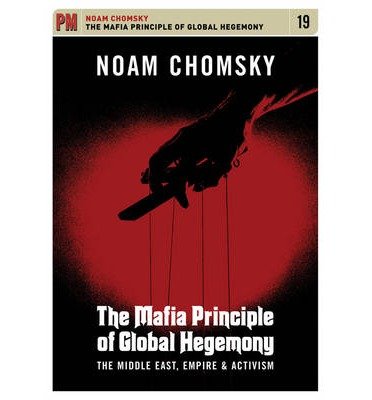 Cover for Noam Chomsky · The Mafia Principle Of Global Hegemony: The Middle East, Empire and Activism (Lydbog (CD)) (2011)