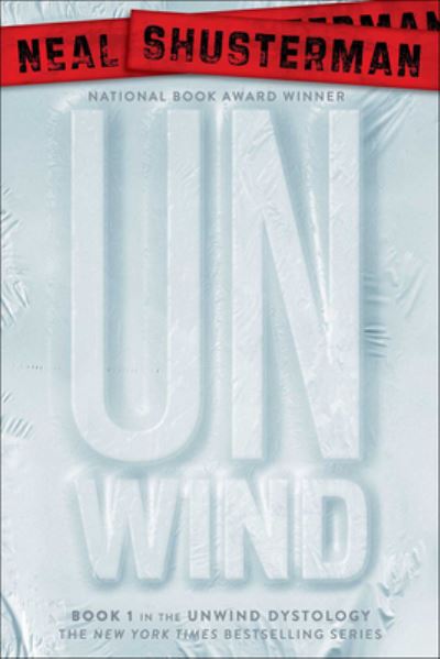 Cover for Neal Shusterman · Unwind (Hardcover Book) (2009)