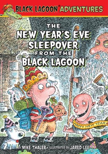 Cover for Mike Thaler · The New Year's Eve Sleepover from the Black Lagoon (Black Lagoon Adventures) (Innbunden bok) (2014)