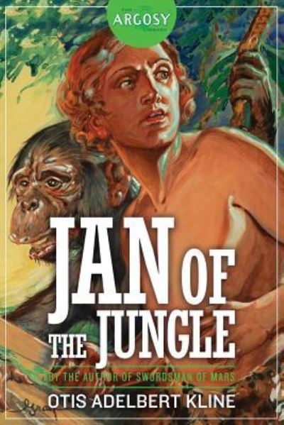 Cover for Otis Adelbert Kline · Jan of the Jungle (The Argosy Library) (Buch) (2017)