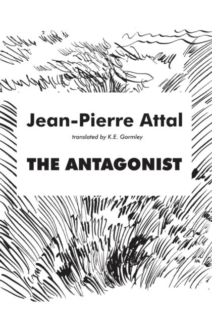 Cover for Jean-Pierre Attal · Antagonist - French Literature Series (Paperback Book) (2025)