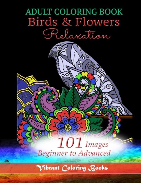 Cover for Vibrant Books · Adult Coloring Book Birds &amp; Flowers Relaxation (Paperback Book) (2019)