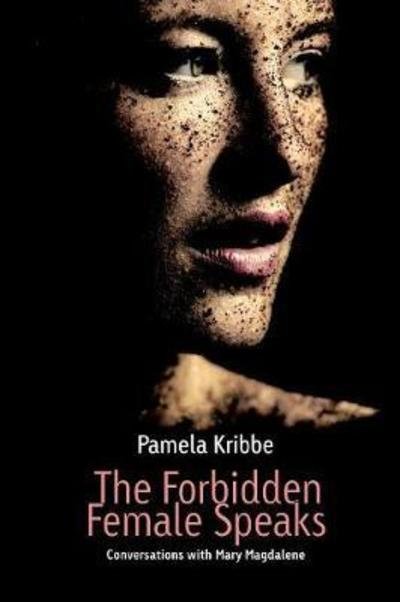 Cover for Pamela Kribbe · The Forbidden Female Speaks (Paperback Book) (2018)