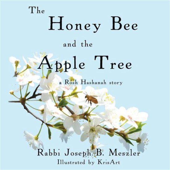 Cover for Joseph B Meszler · The Honey Bee and the Apple Tree (Paperback Book) (2021)