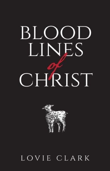 Cover for Lovie Clark · Bloodlines of Christ (Pocketbok) (2021)