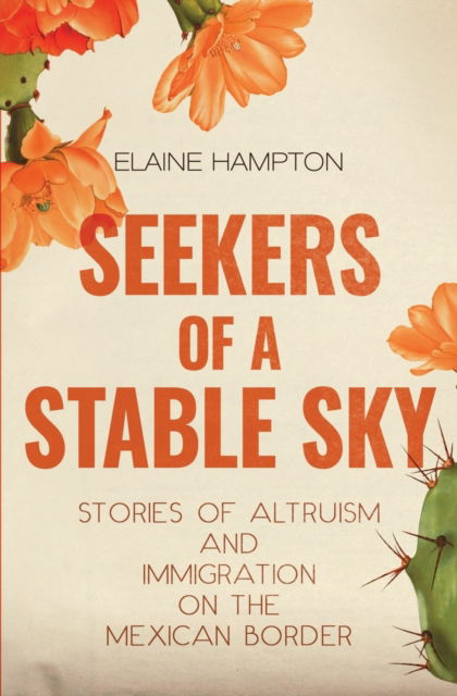 Cover for Elaine Hampton · Seekers of a Stable Sky (Pocketbok) (2021)