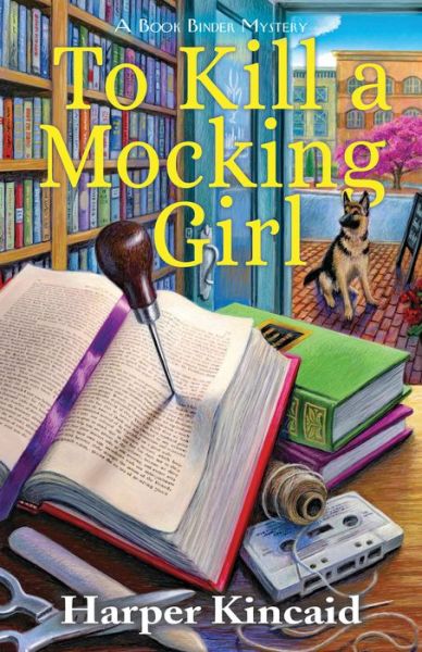 Cover for Harper Kincaid · To Kill A Mocking Girl (Hardcover Book) (2020)