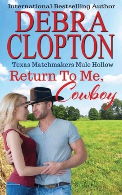 Cover for Debra Clopton · Return To Me, Cowboy (Paperback Book) (2020)