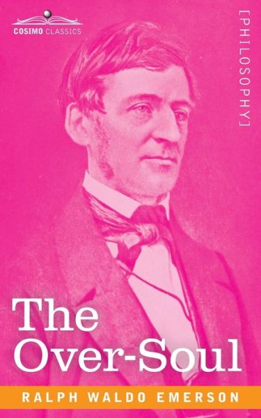 Cover for Ralph Waldo Emerson · The Over-Soul (Paperback Book) (1901)