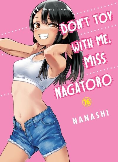 Cover for Nanashi · Don't Toy With Me Miss Nagatoro, Volume 16 (Paperback Bog) (2024)