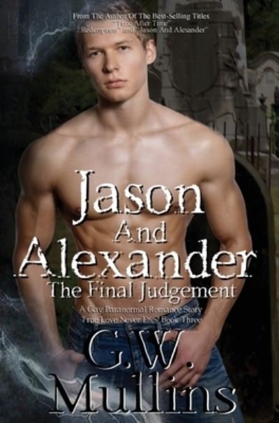 Cover for G W Mullins · Jason And Alexander The Final Judgement (Hardcover Book) (2020)