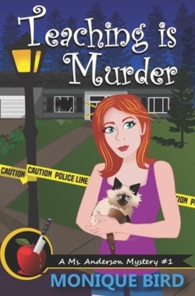 Cover for Monique Bird · Teaching is Murder (Paperback Book) (2020)