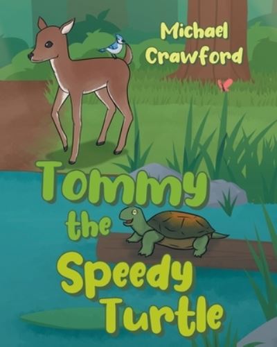 Cover for Michael Crawford · Tommy the Speedy Turtle (Buch) (2022)