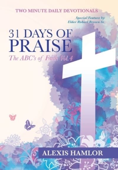 Cover for Alexis Hamlor · 31 Days of Praise (Hardcover Book) (2020)