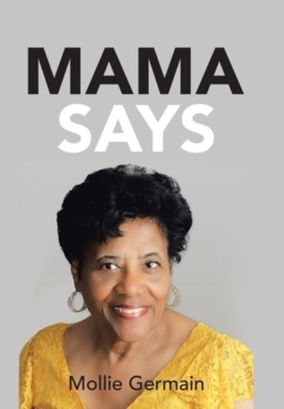 Cover for Mollie Germain · Mama Says (Hardcover Book) (2021)