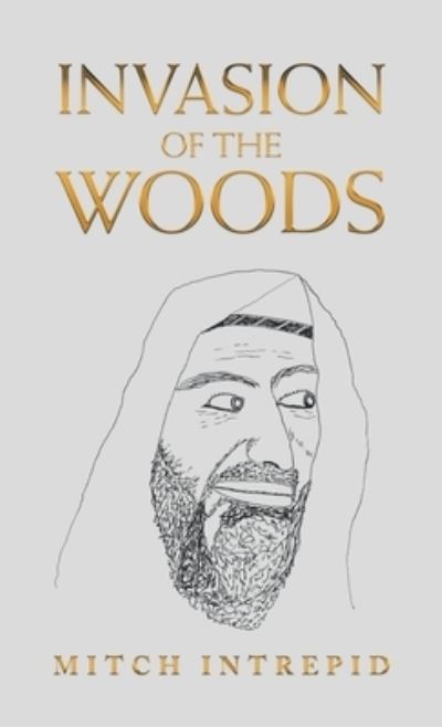 Cover for Mitch Intrepid · Invasion of the Woods (Book) (2022)