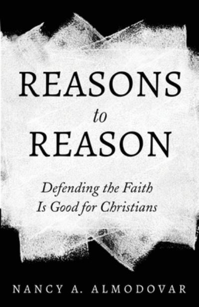 Cover for Nancy a Almodovar · Reasons to Reason (Paperback Book) (2021)