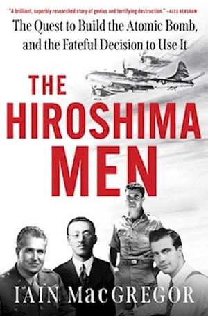 Cover for Iain Macgregor · The Hiroshima Men (Book) (2025)