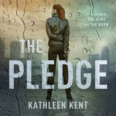 The Pledge Lib/E - Kathleen Kent - Music - MULHOLLAND - 9781668603048 - November 2, 2021