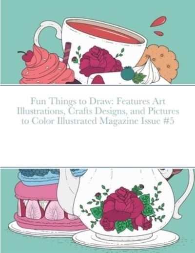 Fun Things to Draw - Beatrice Harrison - Books - Lulu.com - 9781678136048 - January 31, 2022