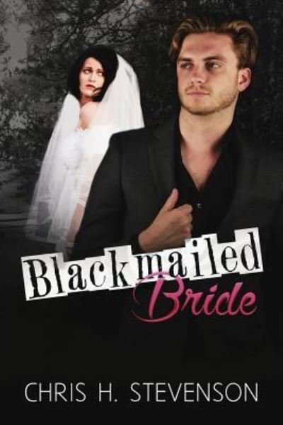 Cover for Chris H Stevenson · Blackmailed Bride (Paperback Book) (2018)