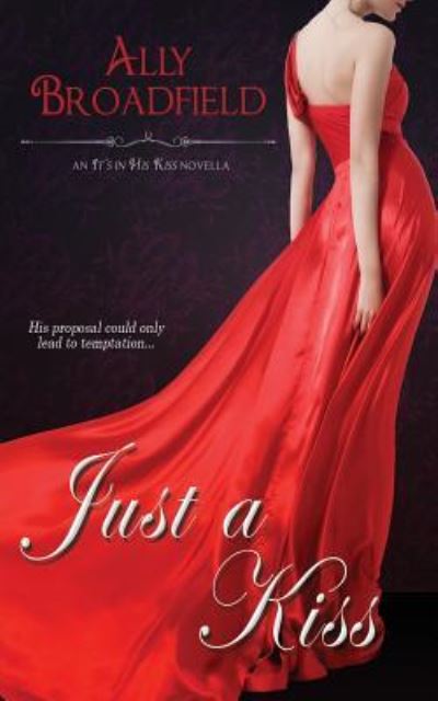 Cover for Ally Broadfield · Just a Kiss (Paperback Book) (2014)