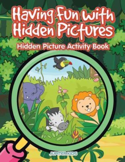 Cover for Jupiter Kids · Having Fun with Hidden Pictures (Paperback Book) (2017)