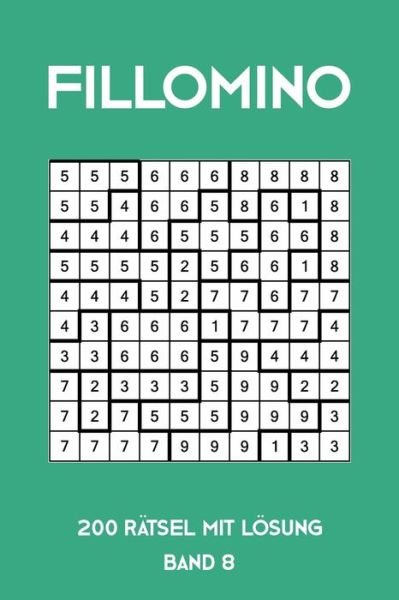 Cover for Tewebook Fillomino · Fillomino 200 Ratsel mit Loesung Band 8 (Pocketbok) (2019)