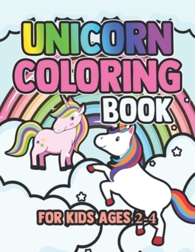 Cover for John Simpson · Unicorn Coloring Book for Kids Ages 2-4 (Paperback Book) (2019)