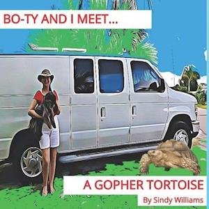 Cover for Sindy Williams · Bo-Ty and I Meet a Gopher Tortoise (Taschenbuch) (2019)