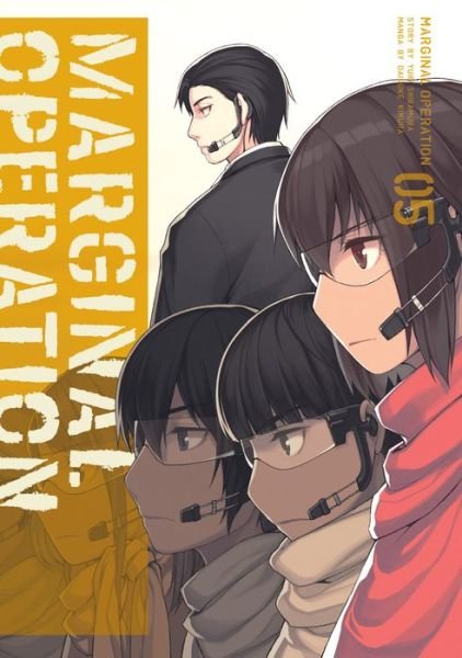 Marginal Operation: Volume 5: Volume 5 - Marginal Operation (manga) - Yuri Shibamura - Books - J-Novel Club - 9781718359048 - April 15, 2021