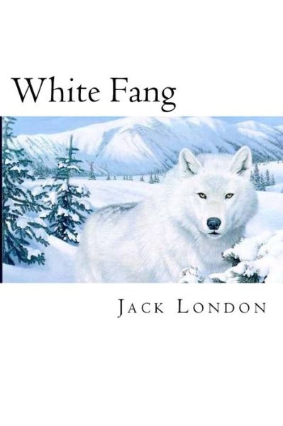 White Fang - Jack London - Books - Createspace Independent Publishing Platf - 9781720903048 - June 8, 2018