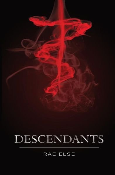 Cover for Rae Else · Descendants (Paperback Bog) (2018)