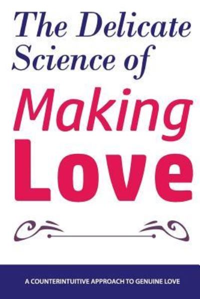 Cover for Brian Nox · The Delicate Science of Making Love (Paperback Book) (2018)