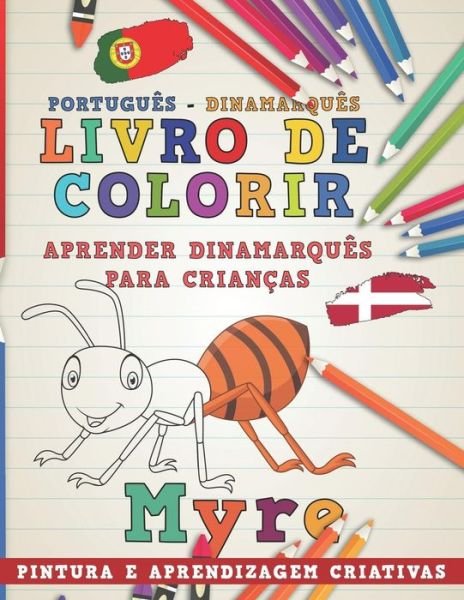 Cover for Nerdmediabr · Livro de Colorir Portugues - Dinamarques I Aprender Dinamarques Para Criancas I Pintura E Aprendizagem Criativas (Pocketbok) (2018)