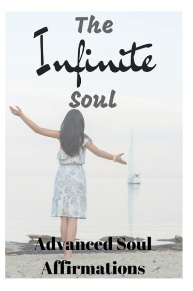 Cover for Sophia Louise · The Infinite Soul (Taschenbuch) (2018)