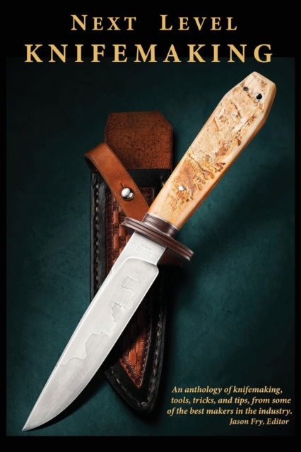 Cover for Salem Straub · Next Level Knifemaking (Paperback Book) (2021)