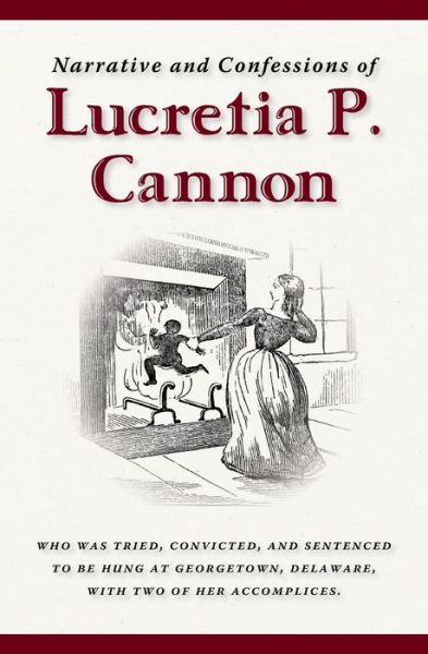 Cover for Clinton Jackson · Narrative and Confessions of Lucretia P. Cannon (Paperback Book) (2021)