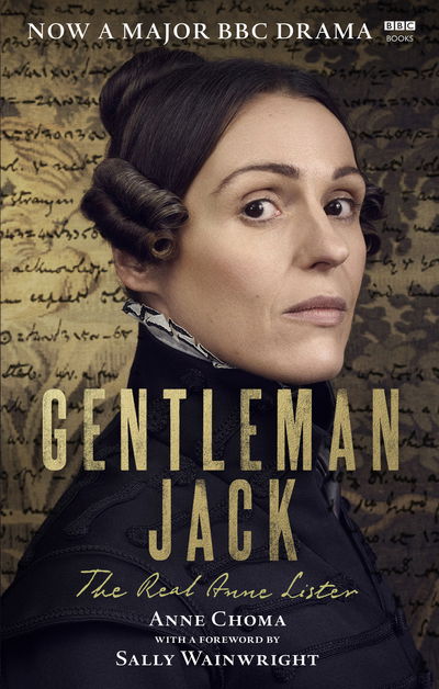 Cover for Sally Wainwright · Gentleman Jack: The Real Anne Lister The Official Companion to the BBC Series (Paperback Bog) (2019)