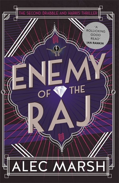 Cover for Alec Marsh · Enemy of the Raj: The new Drabble and Harris thriller from the author of Rule Britannia (Paperback Book) (2020)