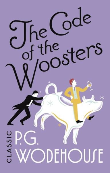 The Code of the Woosters: (Jeeves & Wooster) - Jeeves & Wooster - P.G. Wodehouse - Books - Cornerstone - 9781787461048 - June 28, 2018